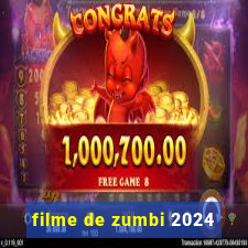filme de zumbi 2024